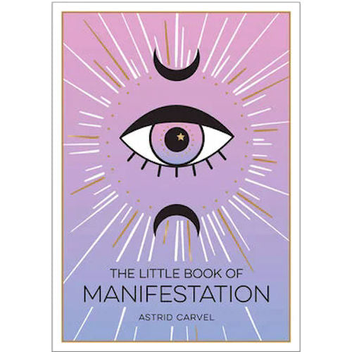 The Little Book of Manifestation